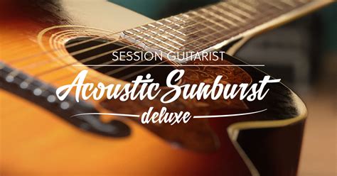 Session Guitarist – Acoustic Sunburst Deluxe | versatile guitar library