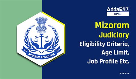 Mizoram Judiciary Eligibility Criteria, Age Limit and Job Profile Etc.