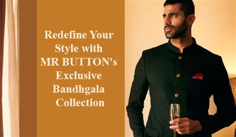 Redefine Your Style with MR BUTTON's Exclusive Bandhgala Collection