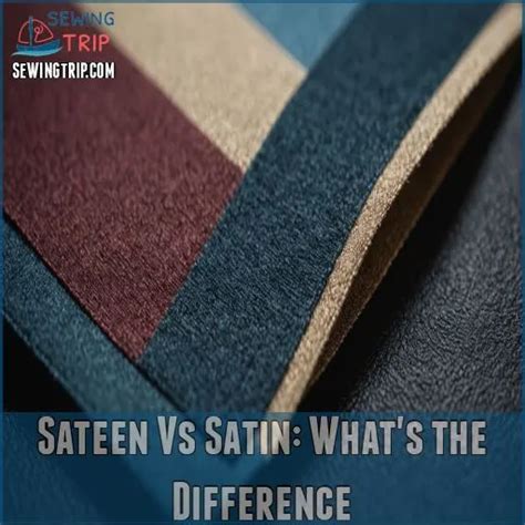 Sateen Vs Satin: Which Fabric is Best for Your Needs?