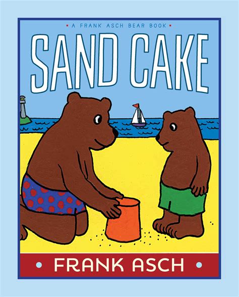 Sand Cake | Book by Frank Asch | Official Publisher Page | Simon ...