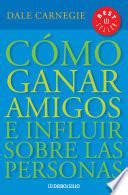 Citas del libro Cómo ganar amigos e influir sobre las personas (Dale ...
