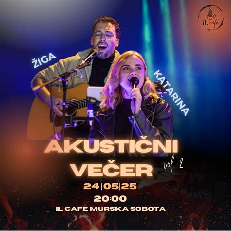 Akustični večer vol 2 s Katarino Šebök & Žigo Žekšem, Gregorčičeva ...
