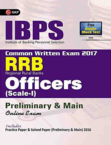 Buy IBPS RRB-CWE Officers Scale I Preliminary & Main Guide 2017 Book ...