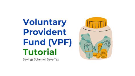 Voluntary Provident Fund Guide - Savings Scheme With Tax Benefits