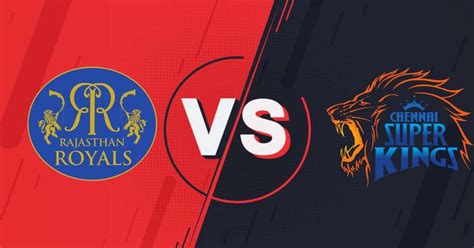 Who Won Yesterday IPL Match: CSK vs RR, Match 61, Check All Details and ...