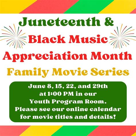 Juneteenth and Black Music Appreciation Month Family Movies, 800 Main ...