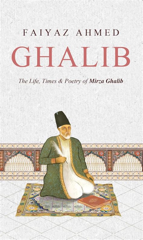 Buy GHALIB: The Life, Times & Poetry of Mirza Ghalib Book Online at Low ...