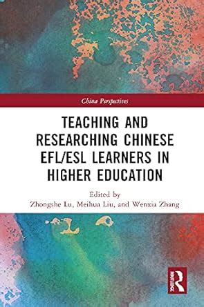 Buy Teaching and Researching Chinese EFL/ESL Learners in Higher ...