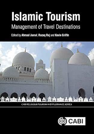 Islamic Tourism: Management of Travel Destinations (CABI Religious ...