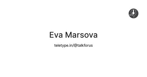 Eva Marsova — Teletype