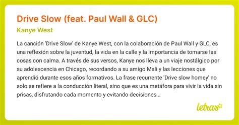Significado de la canción Drive Slow (feat. Paul Wall & GLC) (Kanye ...