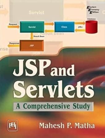 JSP and Servlets: A Comprehensive Study : Matha: Amazon.in: Books