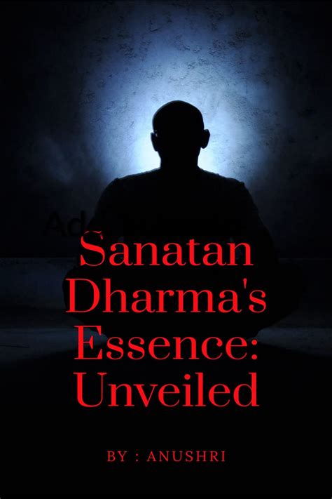 Sanatan Dharma's Essence: Unveiled eBook : Anushri: Amazon.in: Kindle Store