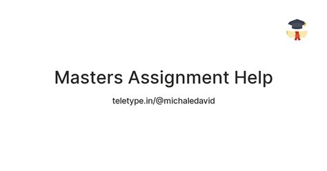 Masters Assignment Help — Teletype