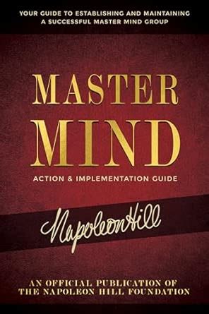 Master Mind Action & Implementation Guide: The Definitive Plan for ...