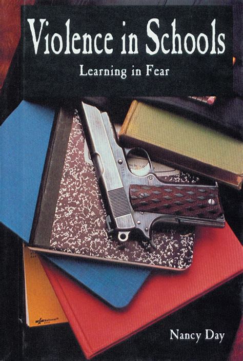Violence in Schools: Learning in Fear (Issues in Focus) : Day, Nancy ...
