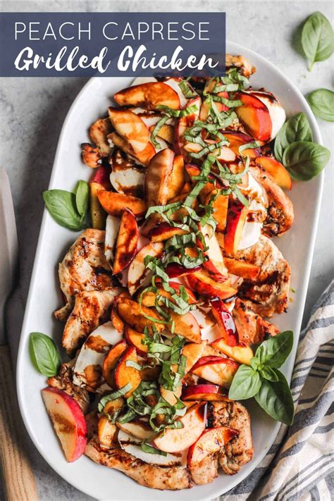 Peach Caprese Grilled Chicken - Destination Delish | Recipe | Summer ...