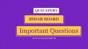 Bihar Board Science Important Questions / Based On NCERT