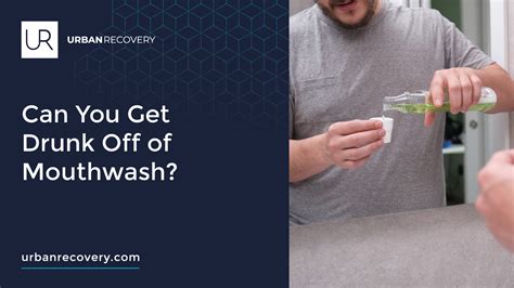 Can You Get Drunk Off of Mouthwash?