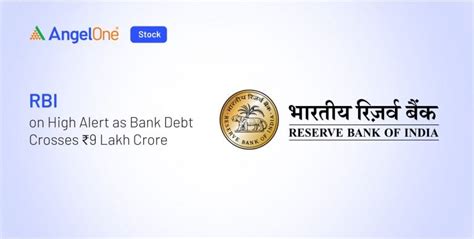 RBI Warns as Bank Debt Surges Past ₹9 Lakh Crore | Angel One