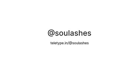 @soulashes — Teletype