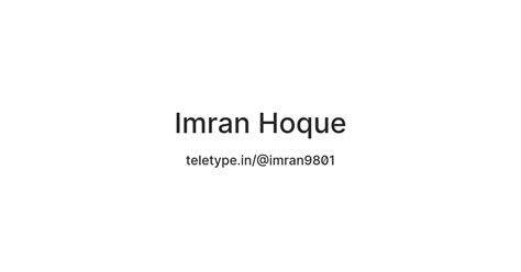 Imran Hoque — Teletype