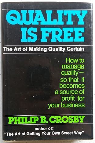 Buy Quality Is Free: The Art of Making Quality Certain Book Online at ...