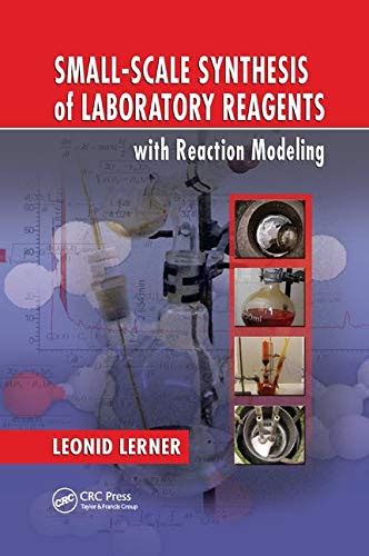 Buy Small-Scale Synthesis of Laboratory Reagents with Reaction Modeling ...