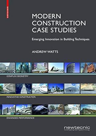 Modern Construction Case Studies: Emerging Innovation in Building ...