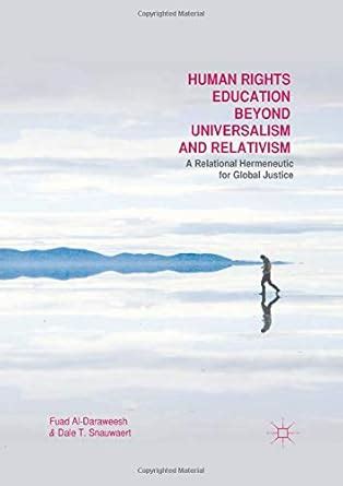 Human Rights Education Beyond Universalism and Relativism: A Relational ...