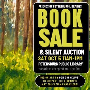 Friends of Petersburg Libraries Book Sale & Silent Auction, Petersburg ...