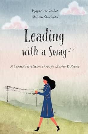 Leading with a Swag: A Leader’s Evolution through Stories & Poems eBook ...