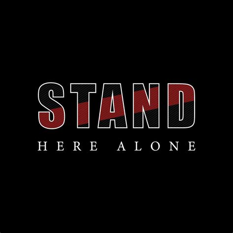 Stand here alone motivational vector t shirt design 26343685 Vector Art ...