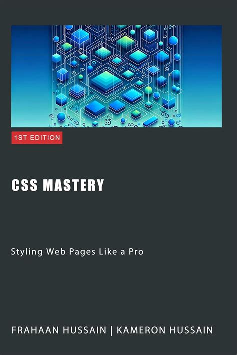CSS Mastery : Styling Web Pages Like a Pro eBook : Hussain, Kameron ...