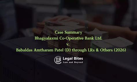 Case Summary: Bhagyalaxmi Co-Operative Bank Ltd. v. Babaldas Amtharam ...