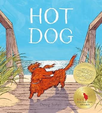Hot Dog: (Winner of the 2023 Caldecott Medal) : Salati, Doug: Amazon.in ...