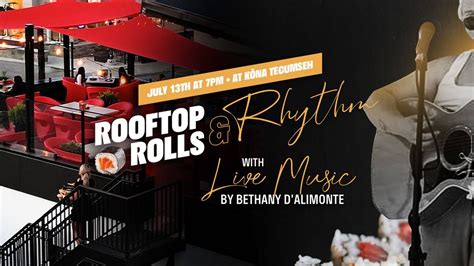 Rooftop Rolls & Rhythm with live music by Bethany D’alimonte , 11977 ...