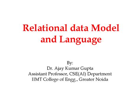 DBMS unit 3 notes - Relational data Model and Language By: Dr. Ajay ...