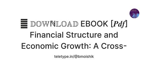 📚 𝔻𝕆𝕎ℕ𝕃𝕆𝔸𝔻 EBOOK [𝑷𝒅𝒇] Financial Structure and Economic Growth: A Cross ...