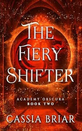 Academy Obscura - The Fiery Shifter: A Reverse Harem Paranormal Romance ...