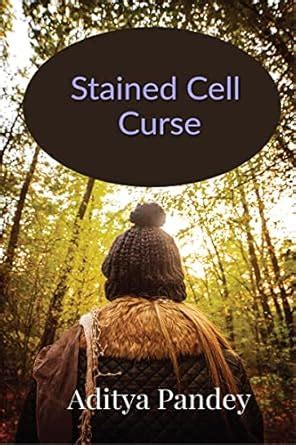 Stained Cell Curse eBook : Aditya Pandey: Amazon.in: Kindle Store