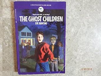 The Ghost Children : Bunting, Eve: Amazon.in: Books
