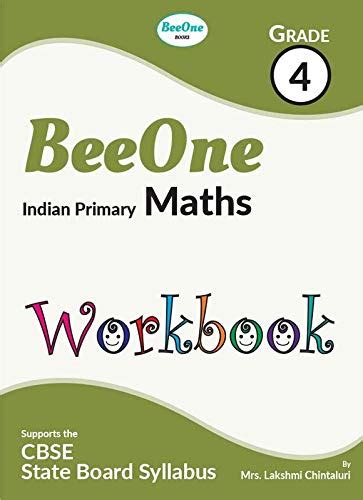 Beeone Indian Primary Maths Workbook Grade 4 : Mrs Lakshmi Chintaluri ...