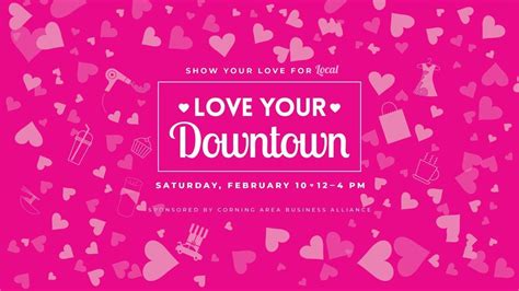Love Your Downtown 2024, Corning's Gaffer District, 10 February 2024 ...