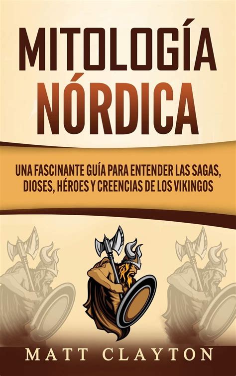 Buy Mitología nórdica: Una fascinante guía para entender las sa, dioses ...