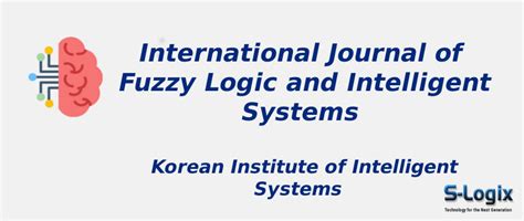 International Journal of Fuzzy Logic and Intelligent Systems Korean ...