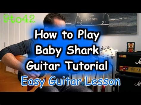 Baby Shark Guitar Tutorial 的图像结果