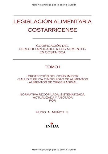 Buy Legislacion Alimentaria Costarricense: Proteccion del Consumidor ...