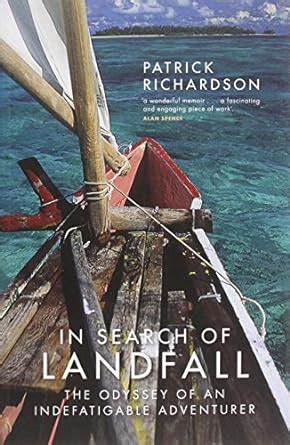 Buy In Search of Landfall: The Odyssey of an Indefatigable Adventurer ...